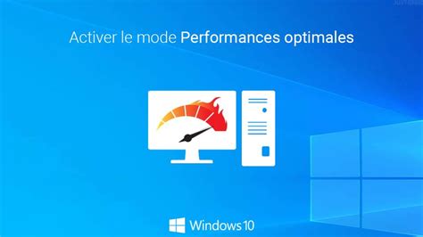 Activer performances optimales windows 10